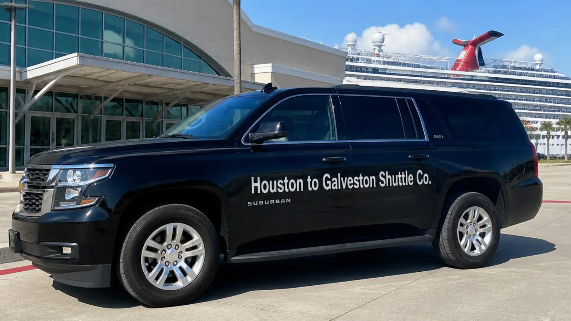 Houston to Galveston Shuttle Co. black Chevrolet Suburban parked outside the Galveston cruise terminal